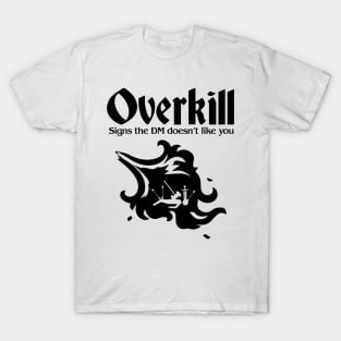 Pen and paper overkill T-Shirt